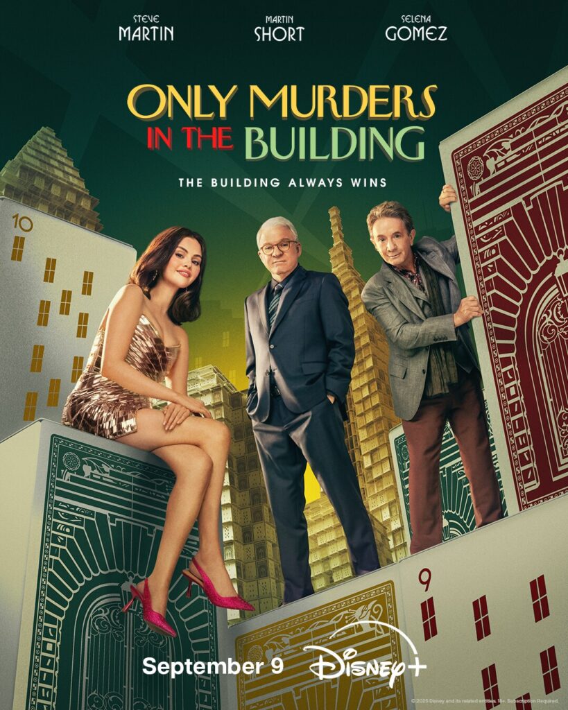 only murders in the building season 5 poster, with steve martin, martin short, and selena gomez standing tall in a new york city made from giant playing cards