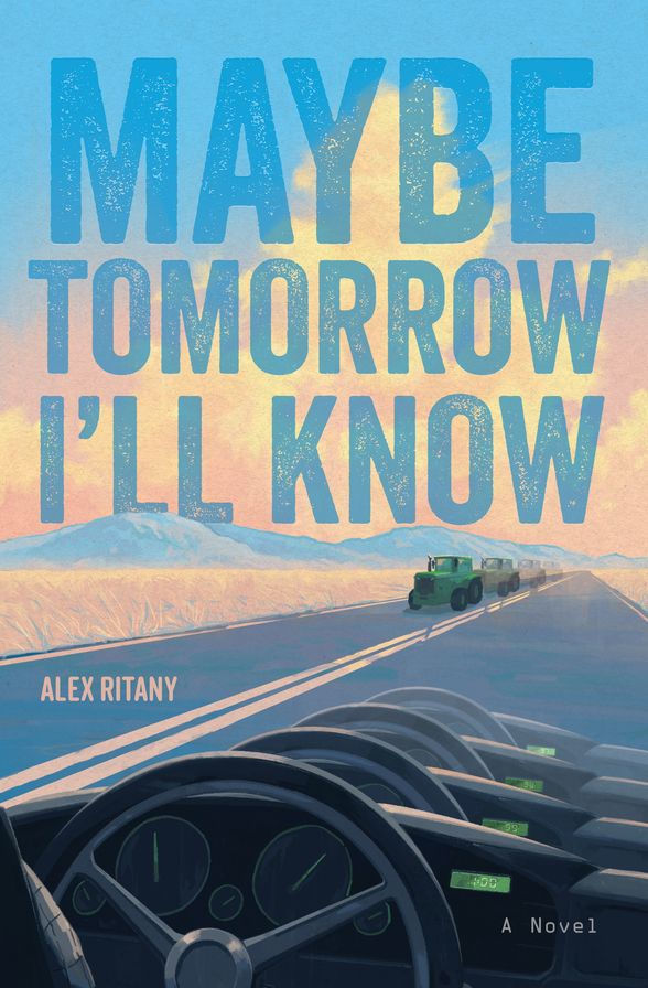 Cover for Maybe Tomorrow I'll Know by Alex Ritany, showing a car and a tractor heading toward each other on opposite sides of a road